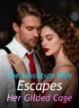 The Substitute Wife Escapes Her Gilded Cage cover