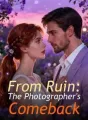 From Ruin: The Photographer's Comeback cover