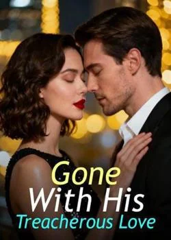 Gone With His Treacherous Love