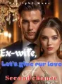 Ex wife, Let's give our love a second chance. cover