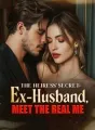 The Heiress' Secret: Ex-Husband, Meet The Real Me cover