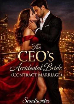 The CEO's Accidental Bride (Contract Marriage)