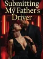 Submitting to My Father's Driver cover