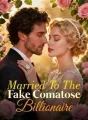 Married To The Fake Comatose Billionaire cover