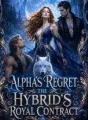 Alpha's Regret: The Hybrid's Royal Contract cover