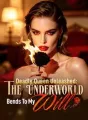 Deadly Queen Unleashed: The Underworld Bends To My Will cover