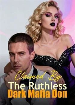 Claimed By The Ruthless Dark Mafia Don