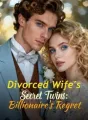Divorced Wife's Secret Twins: Billionaire's Regret cover