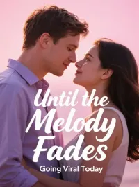 Until the Melody Fades