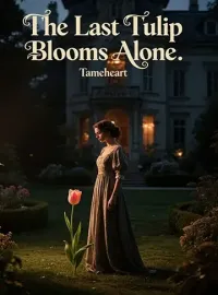 The Last Tulip Blooms Alone