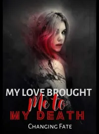 My Love Brought Me to My Death