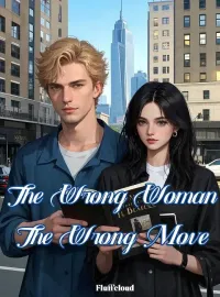 The Wrong Woman, The Wrong Move