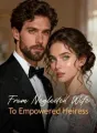 From Neglected Wife To Empowered Heiress cover