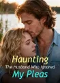 Haunting The Husband Who Ignored My Pleas cover