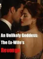 An Unlikely Goddess: The Ex-Wife's Revenge cover