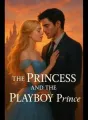 The Princess and the Playboy Prince cover