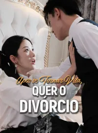 Após se Tornar Vilã, Quer o Divórcio