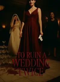 To Ruin a Wedding Twice