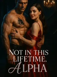 Not in This Lifetime, Alpha