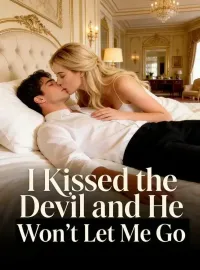 I Kissed the Devil and He Won’t Let Me Go