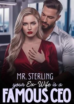 Mr. Sterling, Your Ex-wife is a Famous CEO