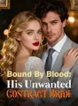 Bound By Blood: His Unwanted Contract Bride cover