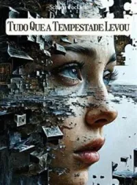 Tudo Que A Tempestade Levou