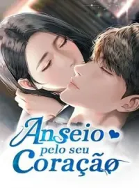 Anseio pelo seu coração