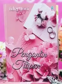 PENGANTIN TITIPAN 