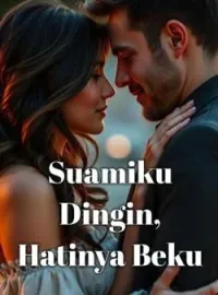 Suamiku Dingin, Hatinya Beku