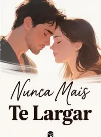 Nunca Mais Te Largar