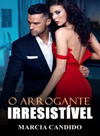 O Arrogante Irresistível