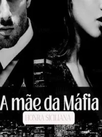 A mãe da Máfia