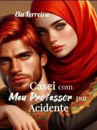 Casei com meu professor por acidente