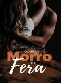 O Dono do Morro e a Fera