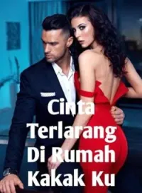 Cinta Terlarang Di Rumah Kakak Ku