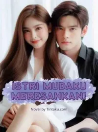 Istri Mudaku Meresahkan!