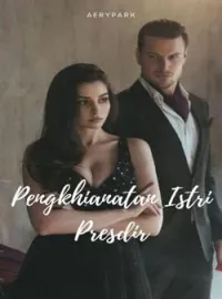 Pengkhianatan Istri Presdir