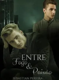 Entre Fogo & Paixão – Romance Gay