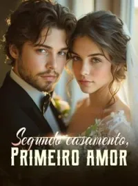 Segundo casamento, primeiro amor