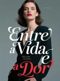 Entre a Vida e a Dor