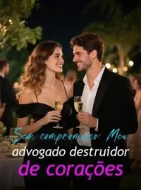 Sem compromisso: Meu advogado destruidor de corações