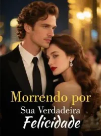 Morrendo por Sua Verdadeira Felicidade