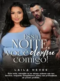 Essa noite, você dorme comigo!
