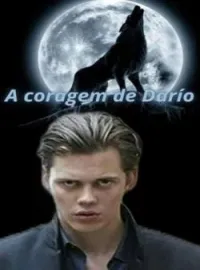 A coragem de Darío