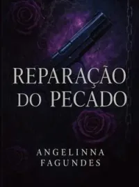 Reparação do Pecado - Dark Romance 3 em 1