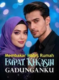 Membakar Habis Rumah Empat Kekasih Gadunganku