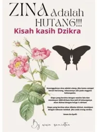 Zina adalah Hutang!!! Kisah kasih Dzikra