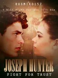 JOSEPH HUNTER (Fight for Trust)