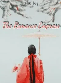 The Romance Empress